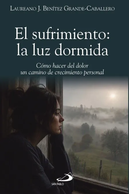 El Sufrimiento: la Luz Dormida