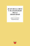 JUAN DE LA CRUZ Y EL EVANGELIO DE LA GRATUIDAD