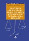 EL REGIMEN JURIDICO DE LA RESPONSABILIDAD ADMINISTRATIVA DE LOS CARGOS PUBLICOS