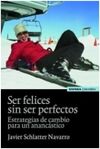 SER FELICES SIN SER PERFECTOS