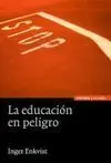 La Educación en Peligro