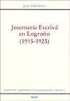JOSEMARÍA ESCRIVÁ EN LOGROÑO (1915-1925)