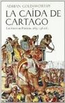 LA CAÍDA DE CARTAGO: LAS GUERRAS PÚNICAS, 265-146 A.C.