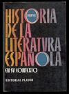 HISTORIA BREVE DE LA LITERATURA ESPAÑOLA EN SU CONTEXTO