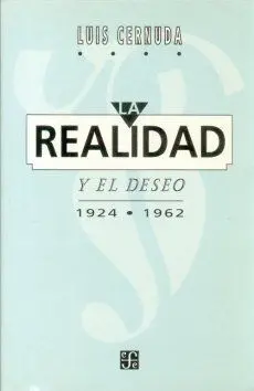 La Realidad y el Deseo (1924-1962)