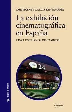 La Exhibición Cinematográfica en España