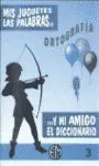 Ortografia 3 - Mis Juguetes (Sustituido por 9788488875389)