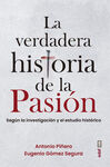 VERDADERA HISTORIA DE LA PASIÓN, LA