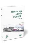 HISTORIA RECIENTE DE ESPAÑA (1939 2019)