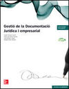 GESTIO DE LA DOCUMENTACIO JURIDICA I EMPRESARIAL - GS - LIBRO DEL ALUMNO