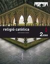 RELIGIÓ CATÒLICA - 2º ESO - ÀGORA