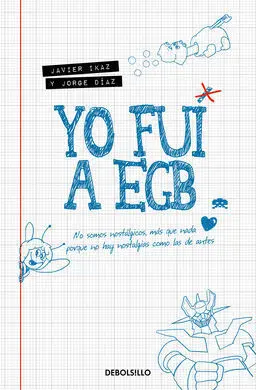 Yo Fui a Egb