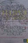 Felipe Ii y Su Tiempo