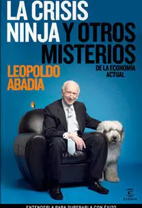 La Crisis Ninja y Otros Misterios de la Economía Actual