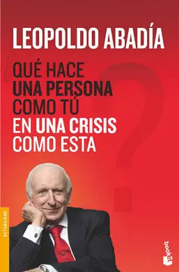 ¿Qué Hace una Persona Como tú en una Crisis Como Esta?