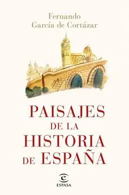 Paisajes de la Historia de España
