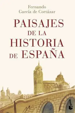 Paisajes de la Historia de España
