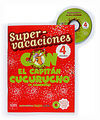 SUPER-VACACIONES CON EL CAPITÁN CUCURUCHO (Y COMPAÑÍA) - 4º ED. PRIM.
