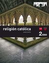 RELIGIÓN CATÓLICA - 2º ESO - ÁGORA