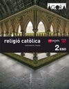 RELIGIÓ CATÒLICA - 2º ESO - ÁGORA
