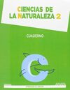 CIENCIAS DE LA NATURALEZA - CUADERNO - 2º ED. PRIM.