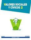 VALORES SOCIALES Y CÍVICOS - 2º ED. PRIM.
