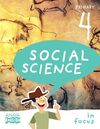 SOCIAL SCIENCE 4 - IN FOCUS