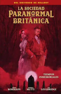 La Sociedad Paranormal Britanica: Tiempos Inmemori