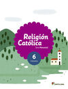 RELIGION CATOLICA - SERIE MANANTIAL - 6º ED. PRIM.