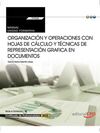 UF0328 - ORGANIZACIÓN Y OPERACIONES CON HOJAS DE CÁLCULO Y TÉCNICAS DE REPRESENTA. MANUAL