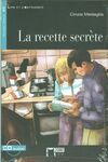 LA RECETTE SECRETE+CD