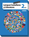 LENGUA CASTELLANA Y LITERATURA 2 (INCLUYE 2 CD AUDIO)