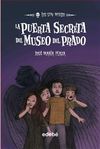 LOS SIN MIEDO. 9: LA PUERTA SECRETA DEL MUSEO DEL PRADO