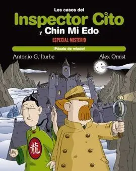 Los Casos del Inspector Cito y Chin mi Edo. 10: ¡Pásalo de Miedo!