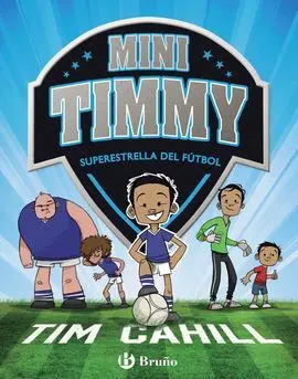 Mini Timmy 1. Superestrella del Fútbol
