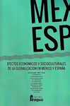 EFECTOS ECONÓMICOS Y SOCIOCULTURALES DE LA GLOBALIZACIÓN EN MÉXICO Y ESPAÑA