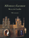 ALFONSO Y LEONOR. REYES DE CASTILLA: VIII CENTENARIO