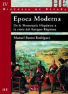 HISTORIA DE ESPAÑA IV: ÉPOCA MODERNA.  DE LA MONARQUÍA HISPÁNICA A LA CRISIS DEL ANTIGUO RÉGIMEN