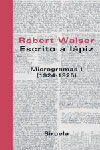 ESCRITO A LÁPIZ. MICROGRAMAS 1 (1924-1925)
