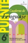 PUENTE - CUADERNO DE LENGUAJE - 6º ED. PRIM.