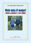 Vivir Mas ¡Y Mejor!