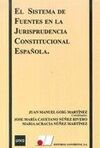 EL SISTEMA DE FUENTES EN LA JURISPRUDENCIA CONSTITUCIONAL ESPAÑOLA