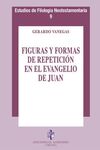 FIGURAS Y FORMAS DE REPETICIÓN EN EL EVANGELIO DE JUAN