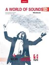 A WORLD OF SOUNDS D - WORKBOOK