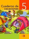 CUADERNO DE VACACIONES - 5º ED. PRIM.