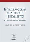 INTRODUCCION AL ANTIGUO TESTAMENTO, I. PENTATEUCO Y LIBROS HISTORICOS