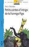 PETITS CONTES DE INTRIGA DE LA FORMIGA PIGA