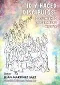 Id y Haced Discipulos. Seguimiento Fraternidad Misión