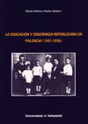 LA EDUCACIÓN Y ENSEÑANZA REPUBLICANA EN PALENCIA (1931-1936)