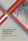 POLITICAS Y ESTRATEGIAS DE LA CRITICA: IDEOLOGIA HISTORIA Y ACTORES DE LOS ESTU